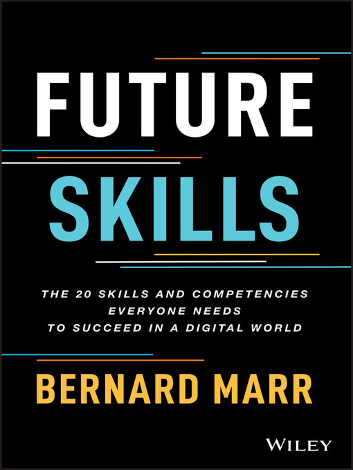 Nimiön Future Skills lisätiedot, tekijä Bernard Marr - Saatavilla